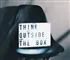 skilt med teksten "think outside the box"